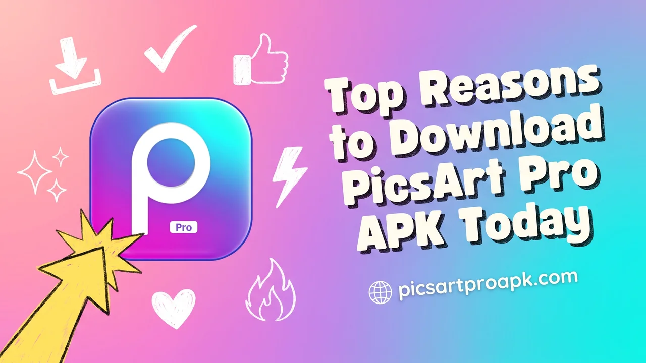 Top reasons to Download Picsart